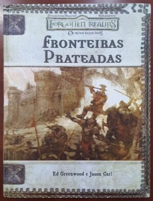 Forgotten Realms - Fronteiras Prateadas (Sem Mapa) - Dungeons & Dragons 3ed