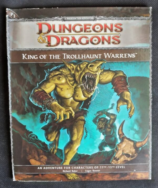 King of the Trollhaunt Warrens - Dungeons & Dragons 4ed (Paragon Adventure - P1)