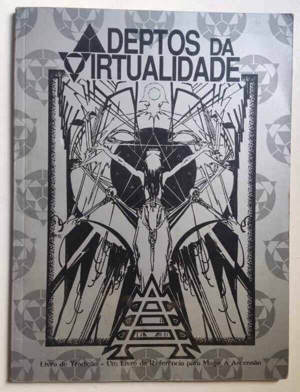 Adeptos da Virtualidade - Livro de Tradição - Mago a Ascensão