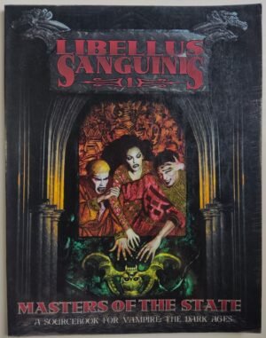 Libellus Sanguinis - Masters of the State - Vampiro a Máscara