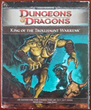 King of the Trollhaunt Warrens - Dungeons & Dragons 4ed (Paragon Adventure - P1)