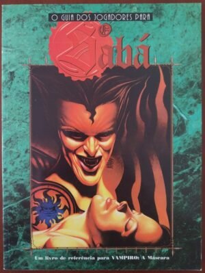 Guia dos Jogadores para o Sabá - Vampiro a Máscara