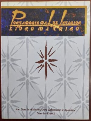 Livro da Tribo Portadores da Luz Interior - Lobisomem o Apocalipse