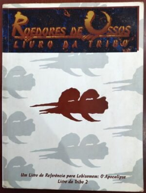 Livro da Tribo Roedores de Ossos - Lobisomem o Apocalipse