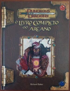 Livro Completo do Arcano - Dungeons & Dragons 3.5
