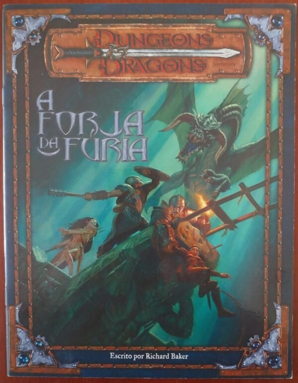 Forja da Fúria - Dungeons And Dragons 3ed - Aventura Oficial