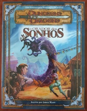 O Orador dos Sonhos - Dungeons And Dragons 3ed - Aventura Oficial