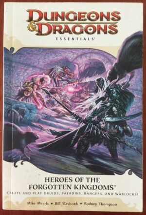 Heroes of the Forgotten Kingdoms - D&D Essentials - Dungeons And Dragons 4.0