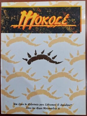 Livro das Raças Metamórficas - Mokolé - Lobisomem o Apocalipse