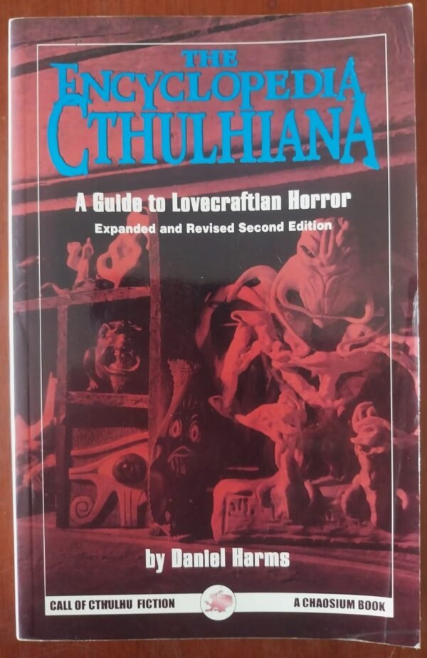 Encyclopedia Cthulhiana - A Guyide to Lovecraftian Horror (Expanded and Revised 2ed) - Call Of Cthulhu