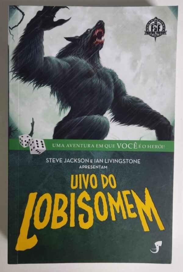 Fighting Fantasy #21 - Uivo do Lobisomem- Livro Jogo