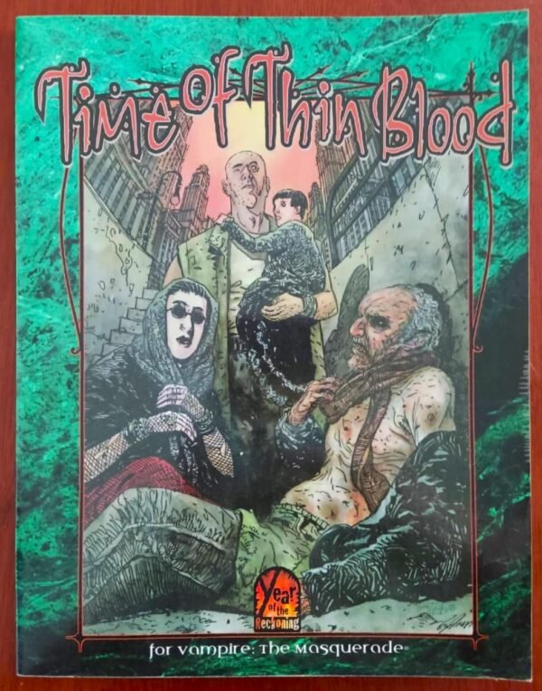 Time of Thin Blood - Vampire The Masquerade