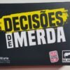 Decisões de Merda - Cardgame - Leia a descrição