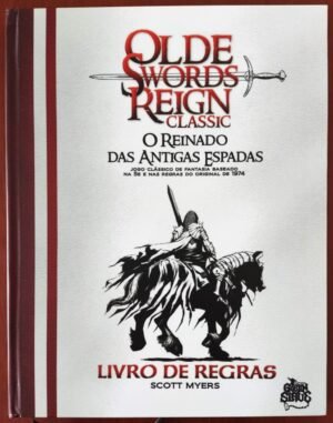Olde Sword Reign Classic - O Reinado Das Antigas Espadas