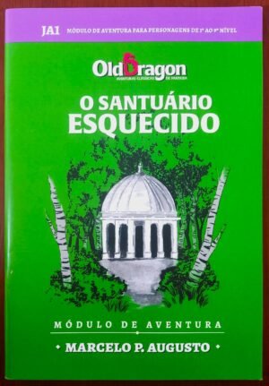 O Santuário Esquecido - Módulo Aventura - Old Dragon 2