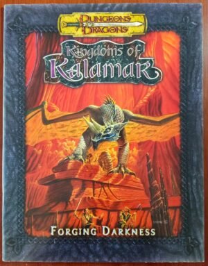 Kingdoms of Kalamar - Forging Darkness - Dungeon & Dragons 3ed