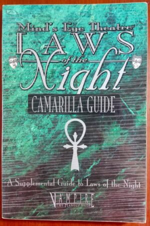 Mind's Eye Theatre: Laws of the Night - Camarilla Guide  - Vampire The Masquerade