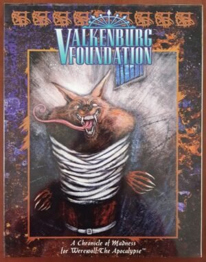 Valkenburg Foundation - Werewolf The Apocalypse