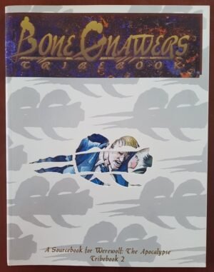 Tribebook - Bone Gnawers - Werewolf The Apocalyse