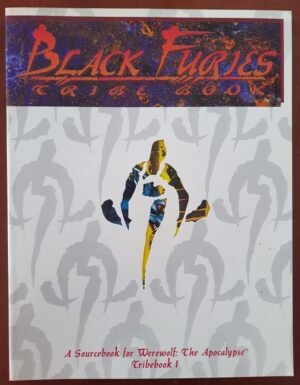 Tribebook - Black Furies - Werewolf The Apocalyse
