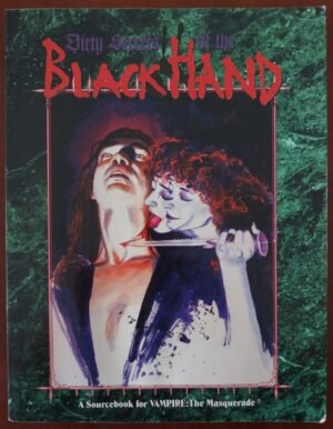 Dirty Secrets of the Black Hand - Vampire The Masquerade