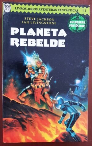 Livro Jogo - Planeta Rebelde - #11