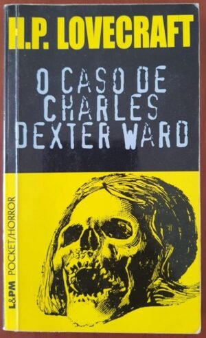 Caso De Charles Dexter Ward - H.P. Lovecraft - Pocket Horror
