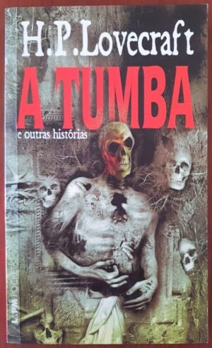 A Tumba e Outras histórias - H.P. Lovecraft - Pocket Horror