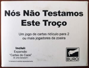 Nós Não Testamos Este Troço - Cardgame - Leia a descrição