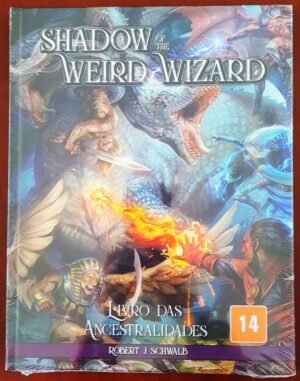 Shadow Of The Weird Wizard - Livro das Ancestralidades