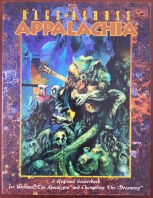 Rage Across Appalachia - Werewolf The Apocalypse