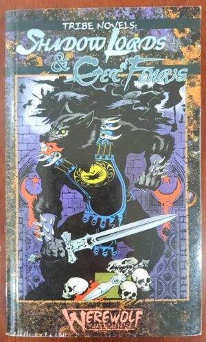 Tribe Novel #1 Shadow Lords & Get of Fenris - Werewolf The Apocalypse