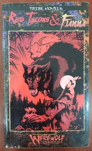 Tribe Novel #3 Red Talons & Fianna - Werewolf The Apocalypse
