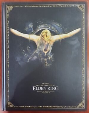 Elden Ring: Books of Knowledge, Volume II — Shards of the Shattering