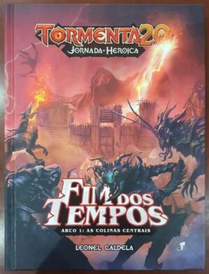 Tormenta20 Jornada Heroica — Fim dos Tempos (Arco 1: As Colinas Centrais)