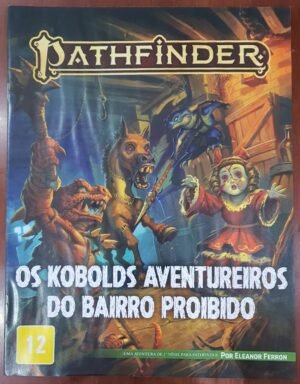 Pathfinder 2ed - O Kobolds Aventureiros do Bairro Proibido