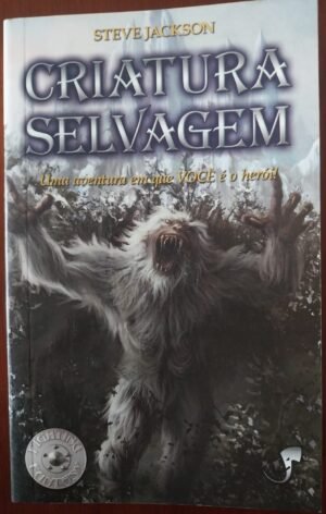 Criatura Selvagem - Livro Jogo