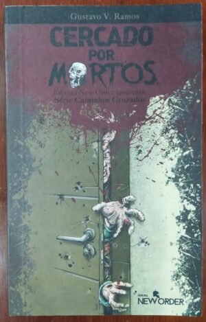 Cercado por Mortos - Ed. New Order