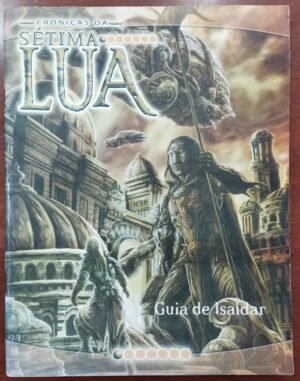 Crônicas Da Sétima Lua - Guia De Isaldar