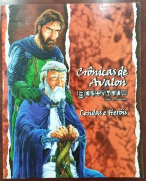 Crônicas de Avalon - Lendas e Heróis Vol.3